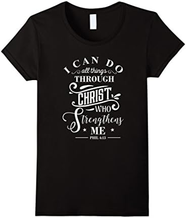 Women's I Can Do All Things Philippians 4:13 T-Shirt Bible Verse Tee Small Black