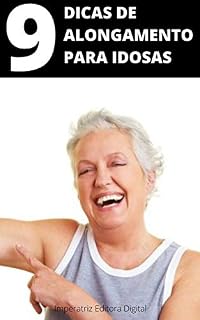 Livro 9 dicas de alongamento para idosas