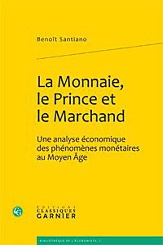 La  monnaie, le prince et le marchand