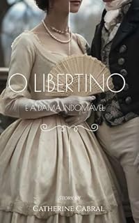 Livro O Libertino e a Dama Indomável (Damas Indomáveis - Livro 1)