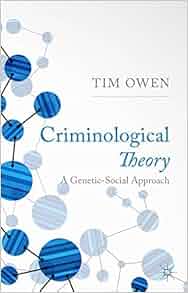 Criminological Theory A Genetic Social Approach