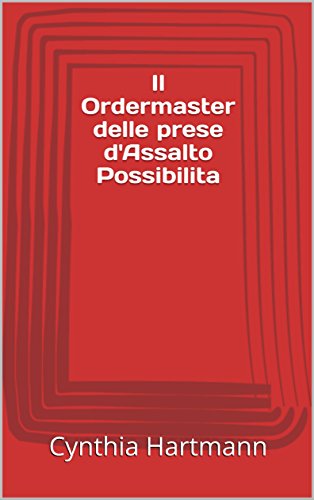 Il Ordermaster delle prese d'Assalto Possibilita (Italian Edition)