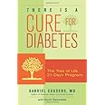 There Is a Cure for Diabetes: The Tree of Life 21-Day+ Program