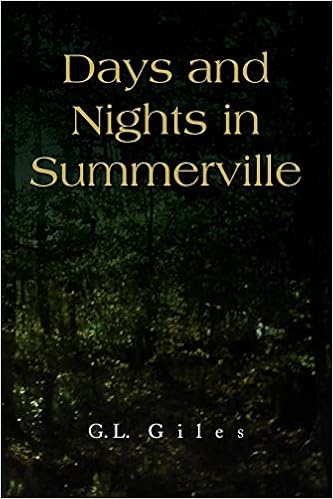 Days And Nights In Summerville G L Giles 9781436348508 Amazon