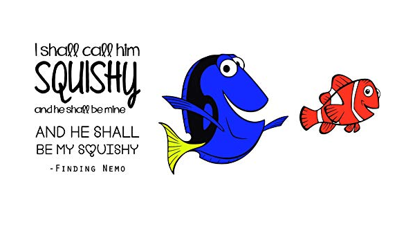 Amazon Com Finding Nemo Wall Art Decal Quotes I Shall Call Him Squishy And He Shall Be Mine And He Shall Be My Squishy 20 X 56 Diy Nemo And Dory