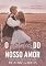Livro O Florescer do Nosso Amor: (Estações - Livro 4)
