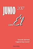 Junio 2017, con Él (Con El) (Spanish Edition)