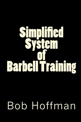 Simplified System of Barbell Training by Bob Hoffman