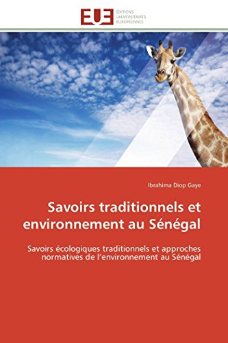 Telecharger Savoirs Traditionnels Et Environnement Au Senegal De Ibrahima Diop Gaye Pdf Tilumamind