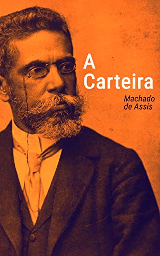A Carteira - eBook, Resumo, Ler Online e PDF - por Machado de Assis