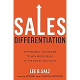 Sales Differentiation: 19 Powerful Strategies to Win More Deals at the Prices You Want