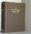 La Civilisation romaine (Les Grandes Civilisations)