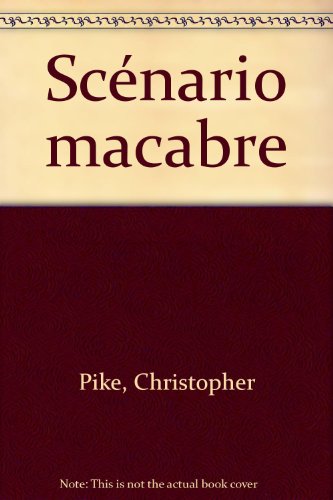 Scénario macabre