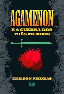 Livro Agamenon e a guerra dos três mundos
