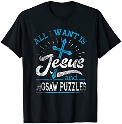 All I Want Is Jesus And Jigsaw Puzzles T-Shirt Gift