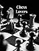 Chess Lovers 100 page Journal: Large notebook journal with 3 yearly calendar pages for 2019, 2020 an by Rochester Press, Dawn O'Connor