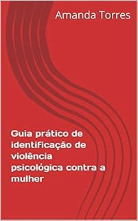Livro Guia prático de identificação de violência psicológica contra a mulher