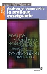 Analyser et comprendre la pratique enseignante