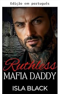 Livro Paizão implacável da máfia: um romance sombrio de máfia (Daddies da máfia Livro 3)