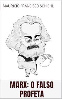 Livro Marx: o falso profeta