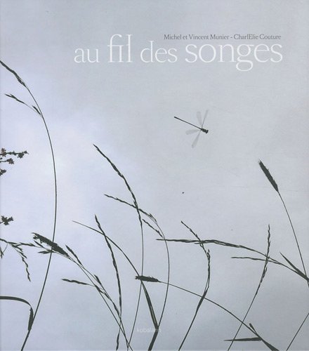 Au fil des songes : Réserves naturelles régionales de Lorraine by (Hardcover)