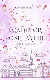 Livro Com amor Rose Lavelle: Cartas que nunca enviei