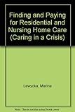 Image de Finding and Paying for Residential and Nursing Home Care (Caring in a Crisis)
