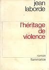 L'h&eacute;ritage de violence