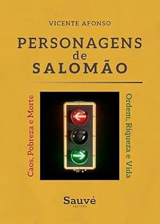 Livro Personagens de Salomão: Ordem, Riqueza e Vida ou Caos, Pobreza e Morte