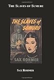 Front cover for the book The Slaves of Sumuru by Sax Rohmer