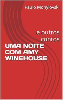 Livro UMA NOITE COM AMY WINEHOUSE: e outros contos
