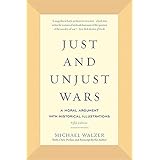 Just and Unjust Wars: A Moral Argument with Historical Illustrations