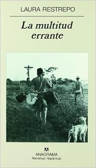 La multitud errante (Narrativas hispánicas) (Spanish Edition) La multitud errante (Narrativas hispánicas) (Spanish Edition)