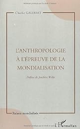 L' anthropologie à l'épreuve de la mondialisation