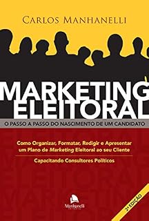 Livro Marketing Eleitoral: O passo a passo do nascimento de um candidato