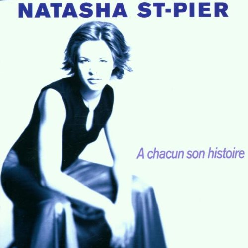 Natasha St-Pier - Chacun son histoire - Zortam Music