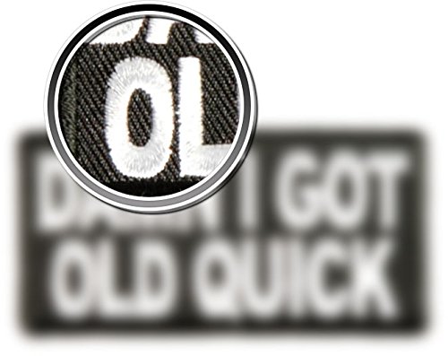 Damn I Got Old Quick PATCH Iron On Embroidered Funny - 3 x 1.5 inch - Image 4