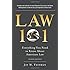 Law 101: Everything You Need to Know About American Law, Fourth Edition