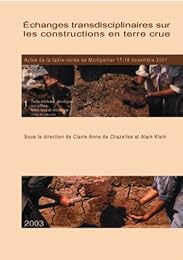 Échanges transdisciplinaires sur les constructions en terre crue