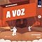 Livro A Voz (Um Instrumento Livro 1)
