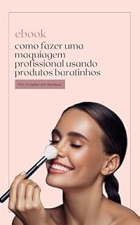 Livro Como fazer uma maquiagem profissional usando produtos baratinhos