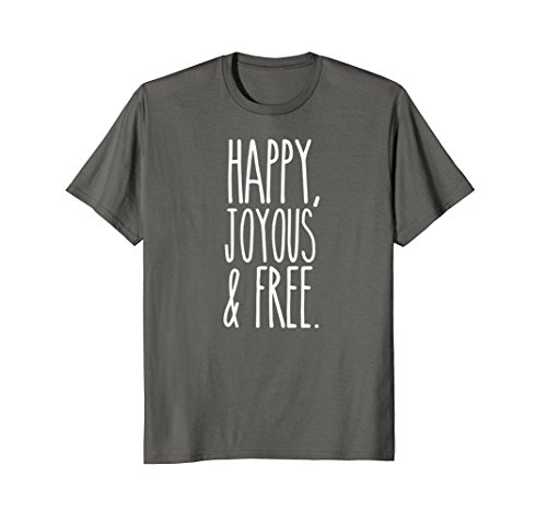 Mens Happy, Joyous and Free Sobriety Life T-Shirt XL Asphalt