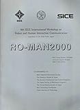 2000 IEEE International Workshop on Robot and Human Interactive Communication Proceedings, IEEE, Industrial Electronics Society Staff, 078036273X
