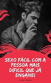 Livro Sexo fácil com a pessoa mais difícil que enganei