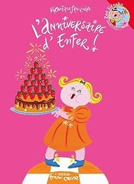 L' anniversaire d'enfer !