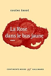 La  rose dans le bus jaune