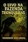 Livro O Uivo Na Fazenda Tronqueiras