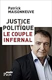 Justice et politique : le couple infernal by 
