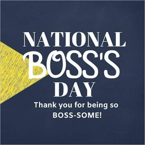 Words For Boss S Day National Boss's Day Thank You For Being So Boss-Some: Guest Book Signature  Book For Writing Kind Words To Your Boss: Journals, Wow Work, Johnson,  Valarie: 9781698120041: Amazon.com: Books