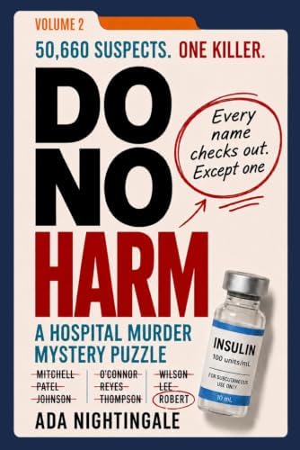 I'd never willingly do you harm　限定500部 Do No Harm: The Hospital Murder Mystery Puzzle: 40,700 Suspects